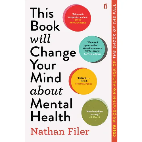This Book Will Change Your Mind  About Mental Health