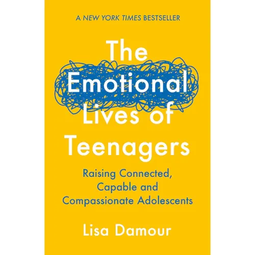 The Emotional Lives of Teenagers