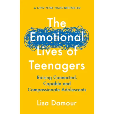 The Emotional Lives of Teenagers