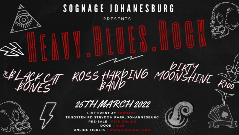 HEAVY BLUES ROCK LIVE at Sognage JHB - The Black Cat Bones, Ross Harding Band, The Amblers