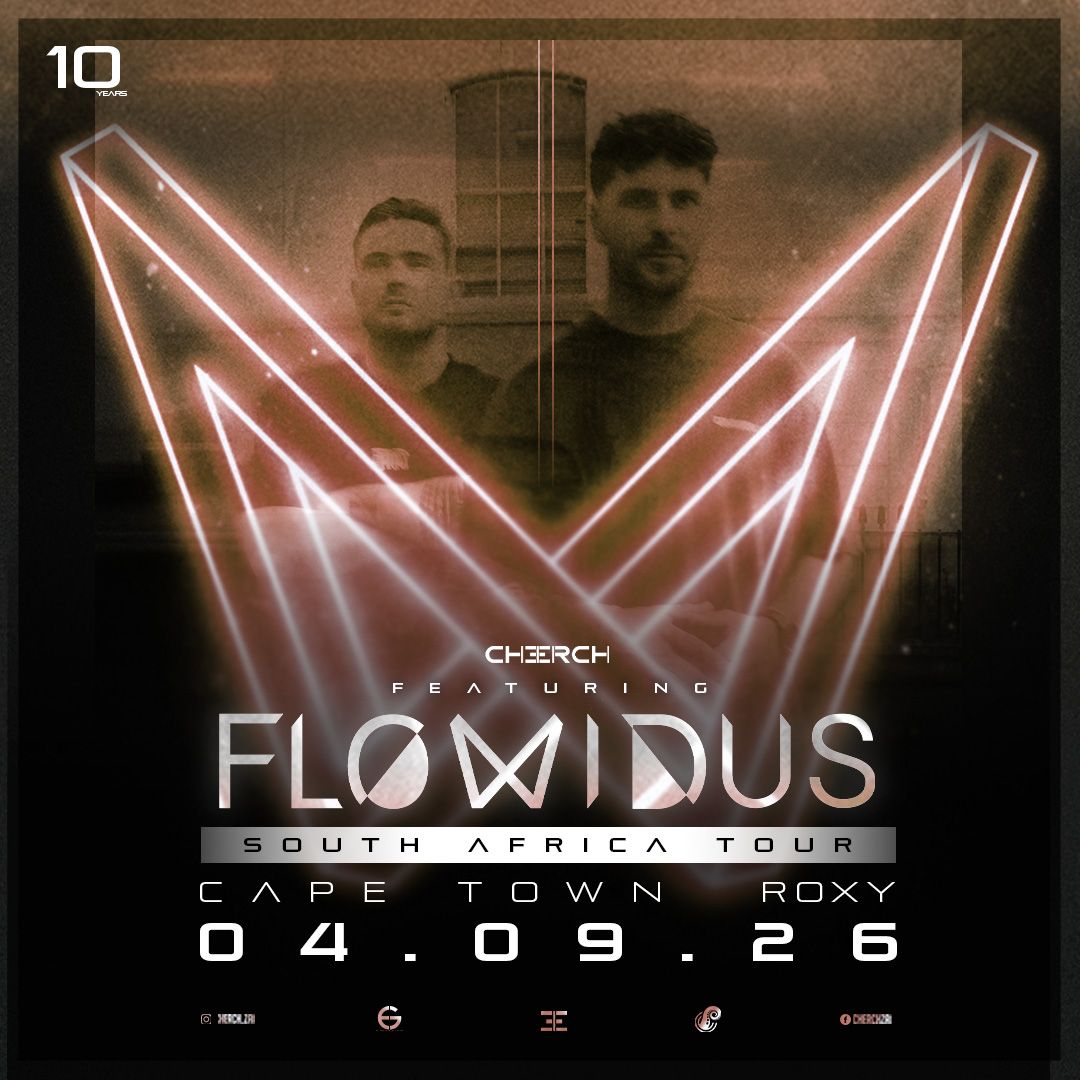 CHERCH Presents: FLOWIDUS [Cape Town, 4 September 2026]