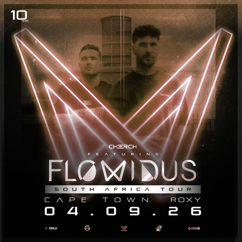 CHERCH Presents: FLOWIDUS [Cape Town, 4 September 2026]
