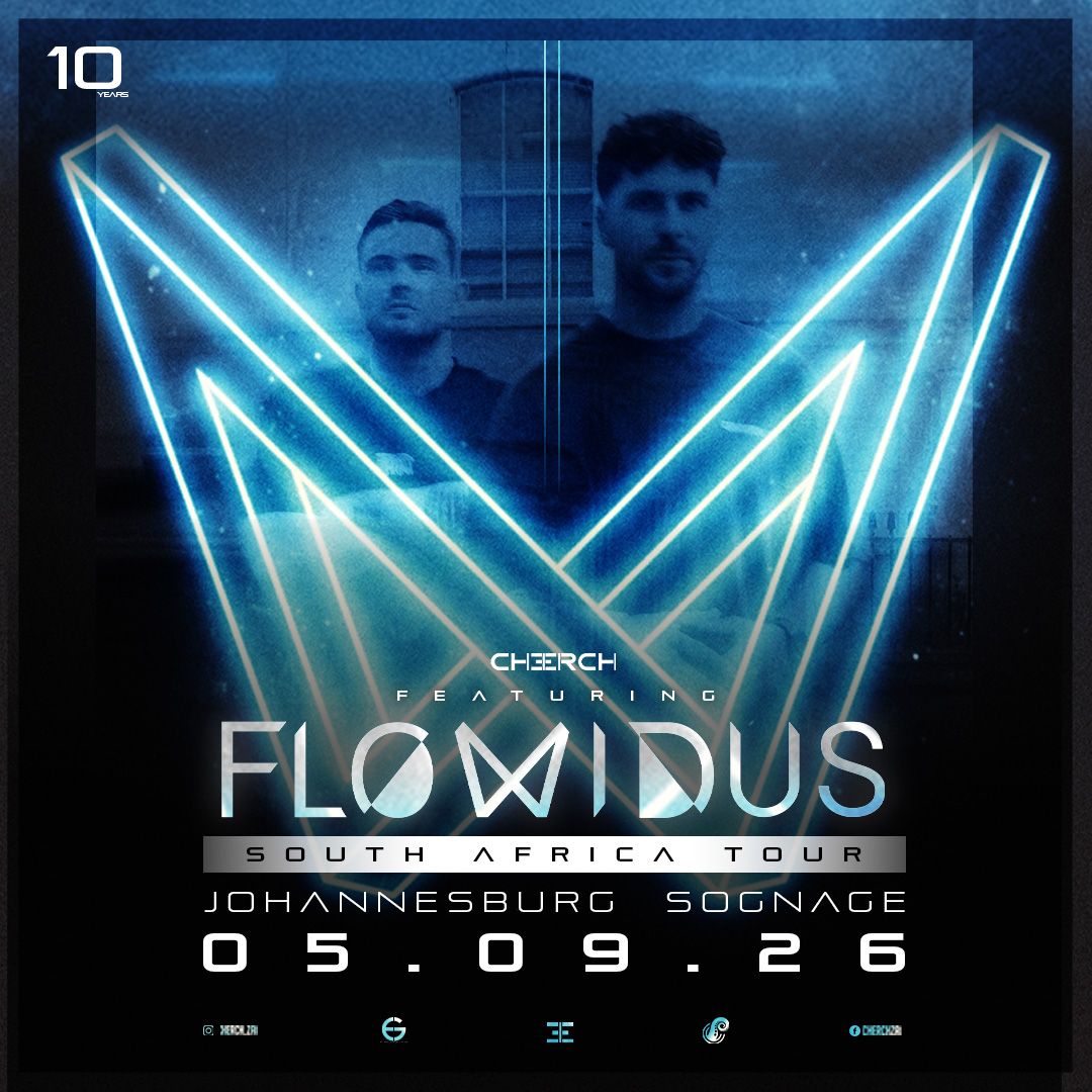 CHERCH Presents: FLOWIDUS [Johannesburg, 5 September 2026]