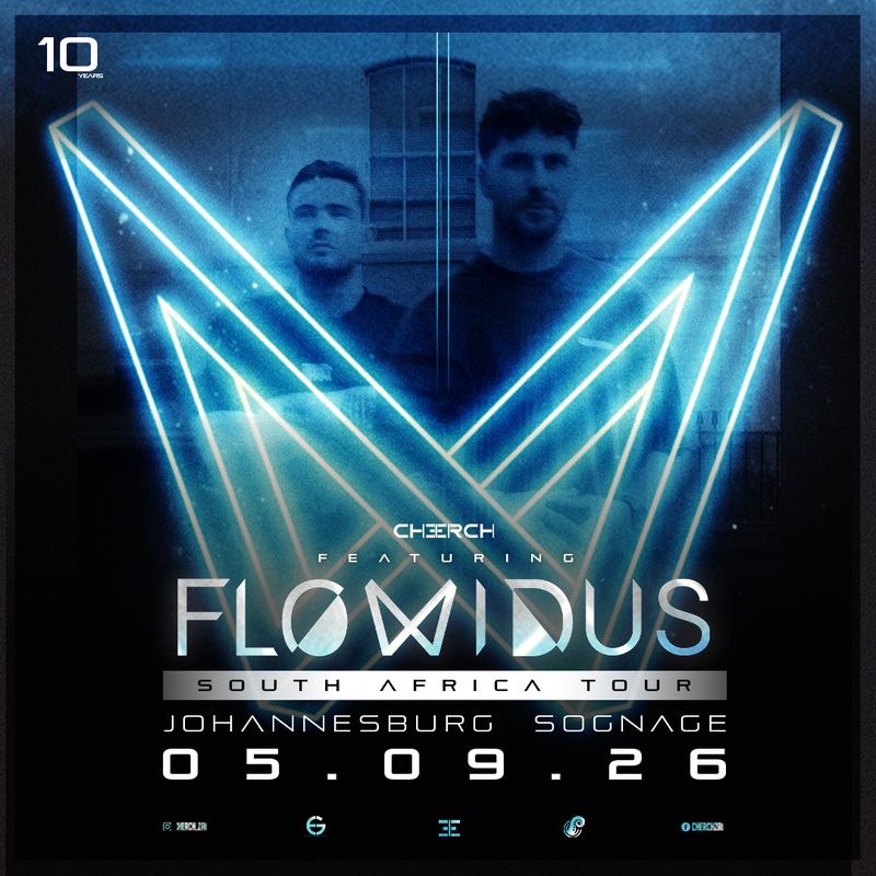 CHERCH Presents: FLOWIDUS [Johannesburg, 5 September 2026]