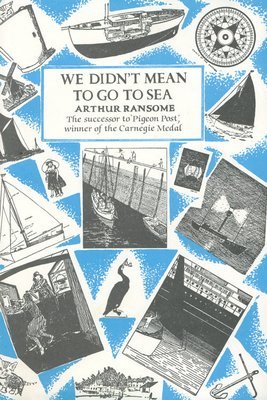 We Didn't Mean to Go to Sea (Jonathan Cape)