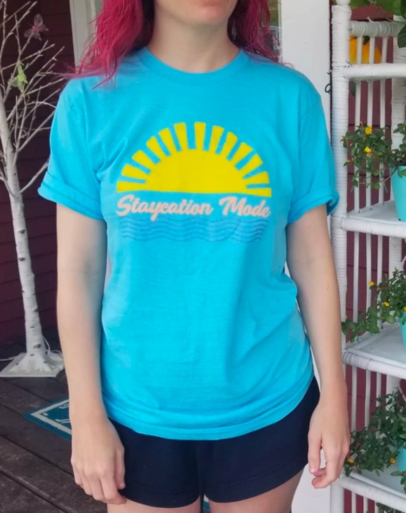 Staycation Mode Tee