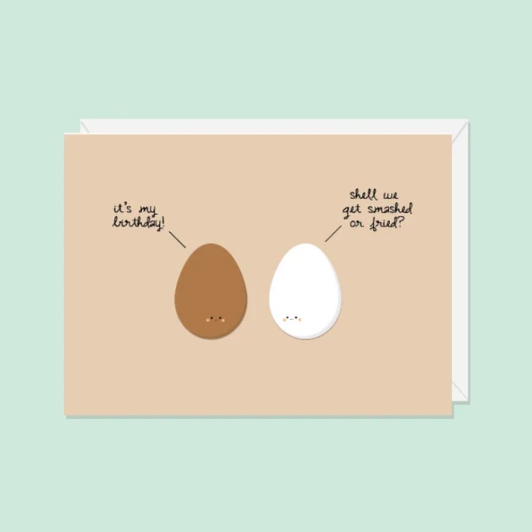Smashed or Fried Birthday Card