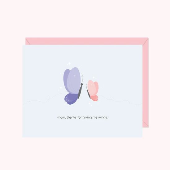 Mom, Thanks for Giving Me Wings Card