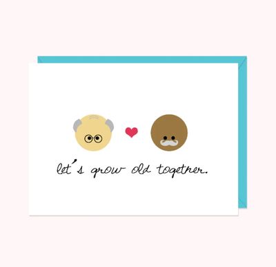 Let's Grow Old Together Card