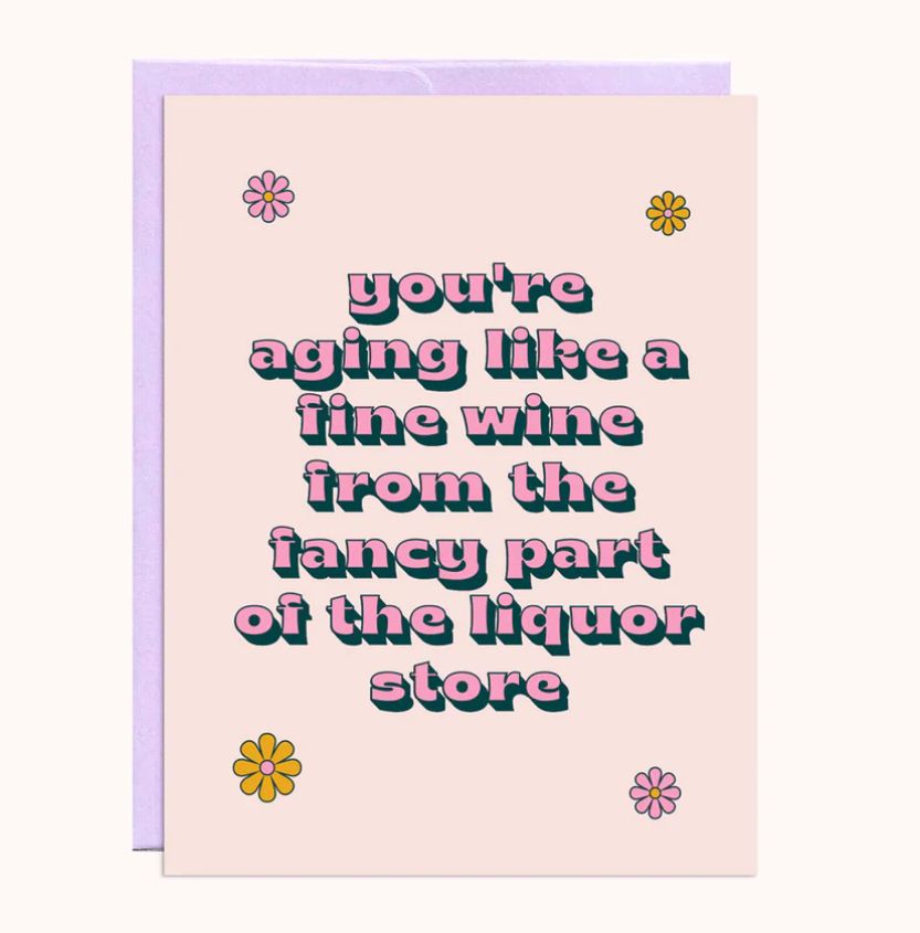 Aging Like Fine Wine Card