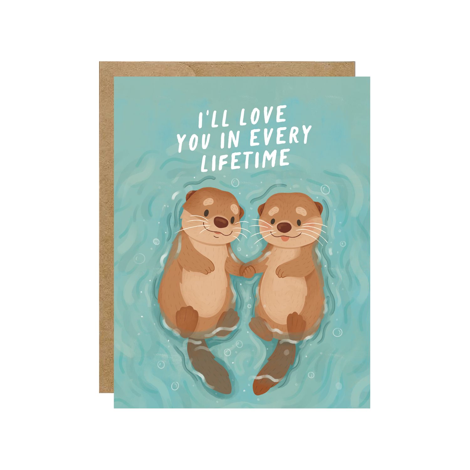I'll Love You in Every Lifetime Card