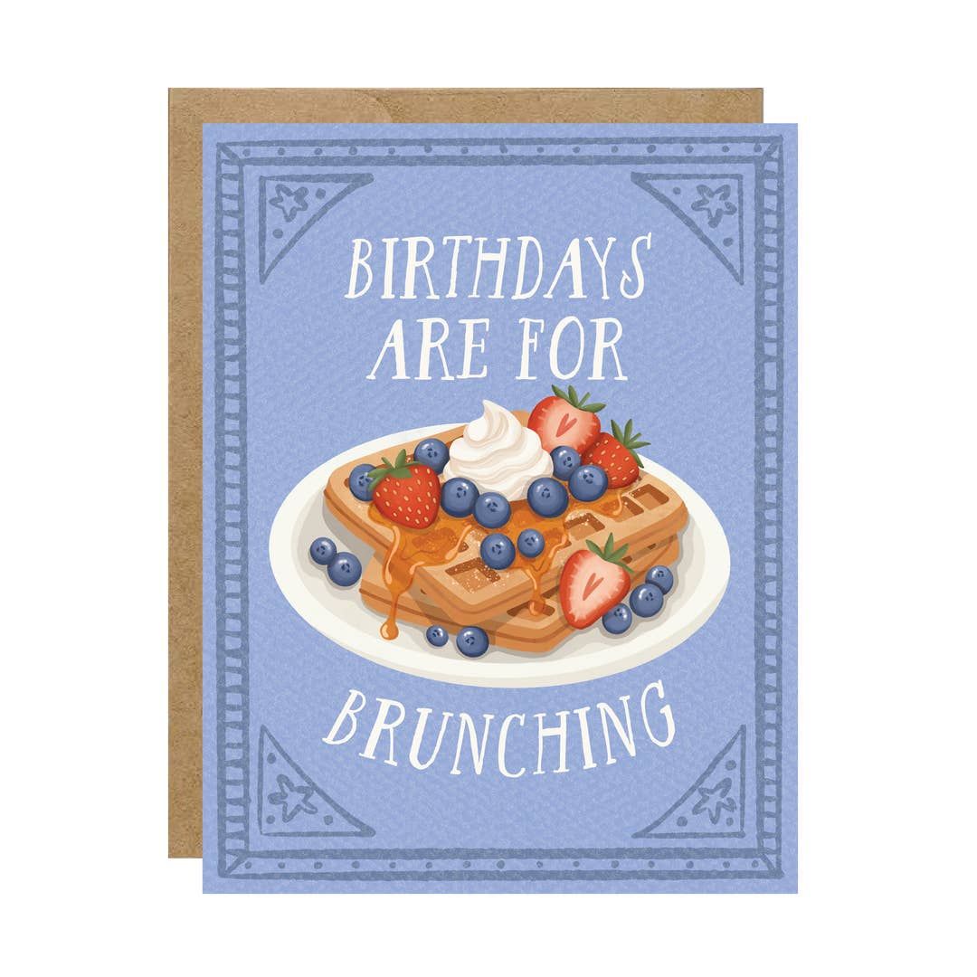 Birthdays Are For Brunching Card