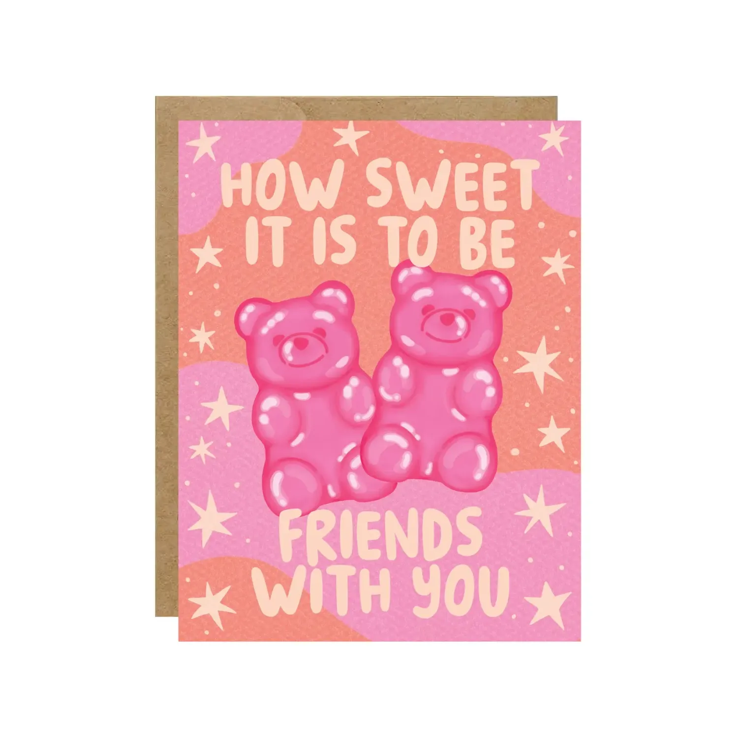 How Sweet It Is To Be Friends Card