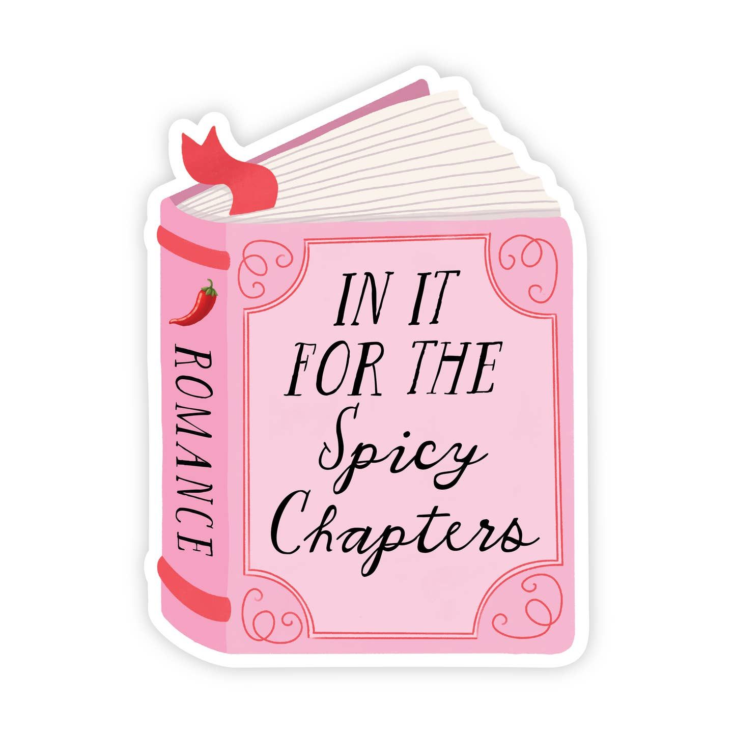In It For the Spicy Chapters Sticker