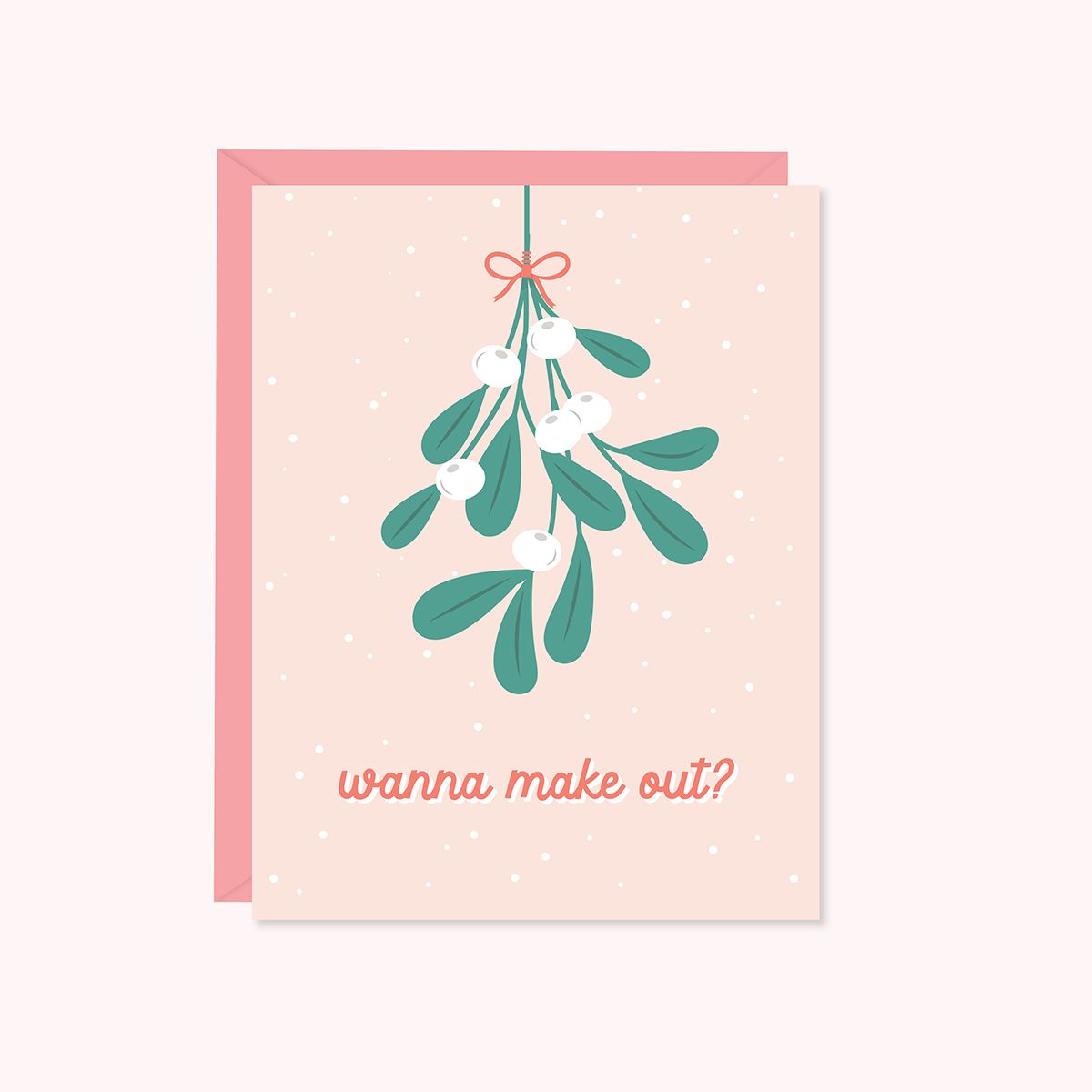 Wanna Make Out Mistletoe Christmas Card