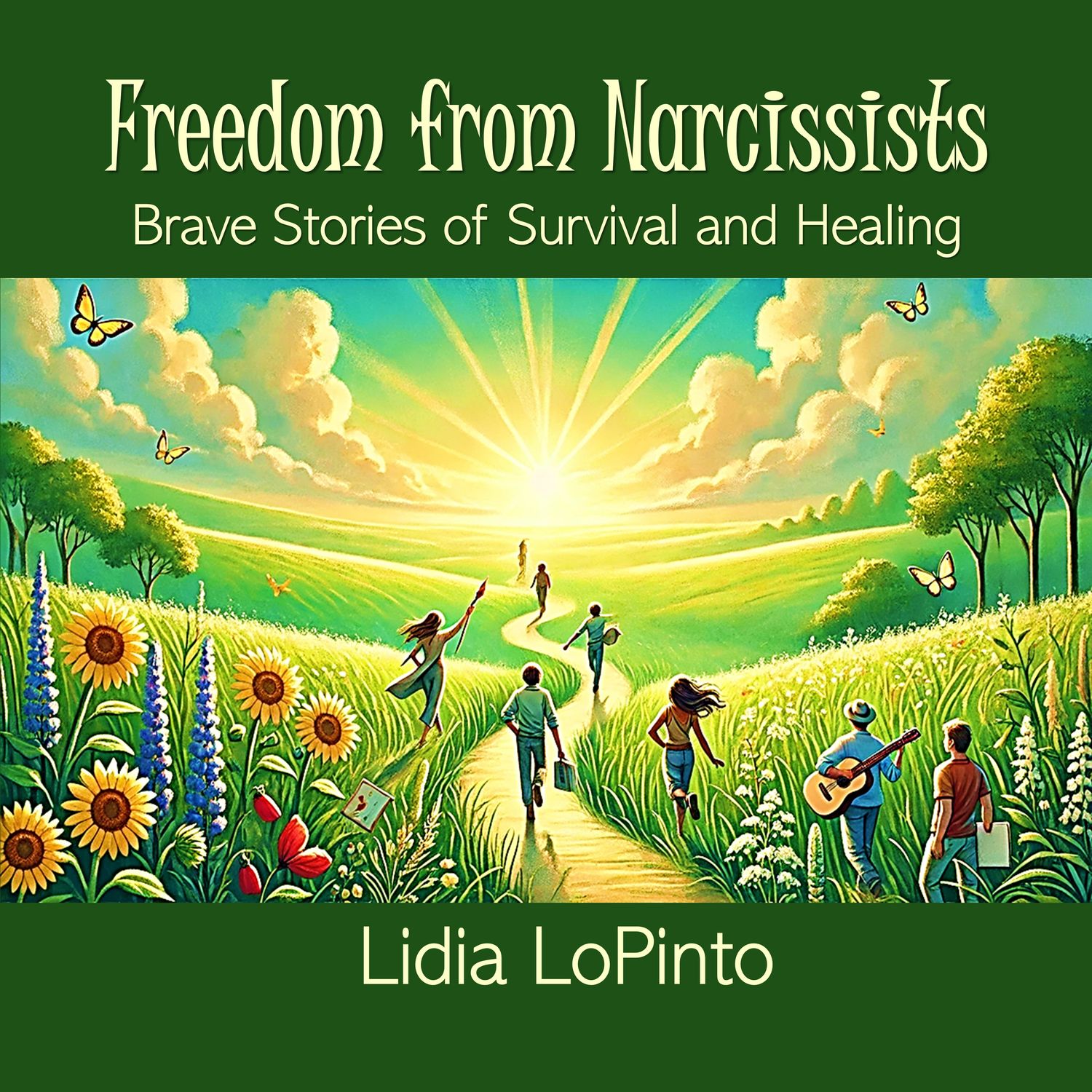 Freedom from Narcissists: Brave Stories of Survival and Healing