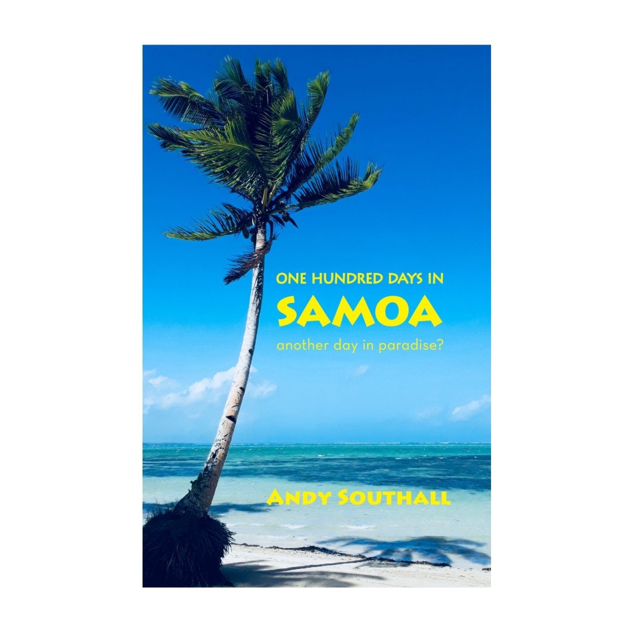 One Hundred Days In Samoa