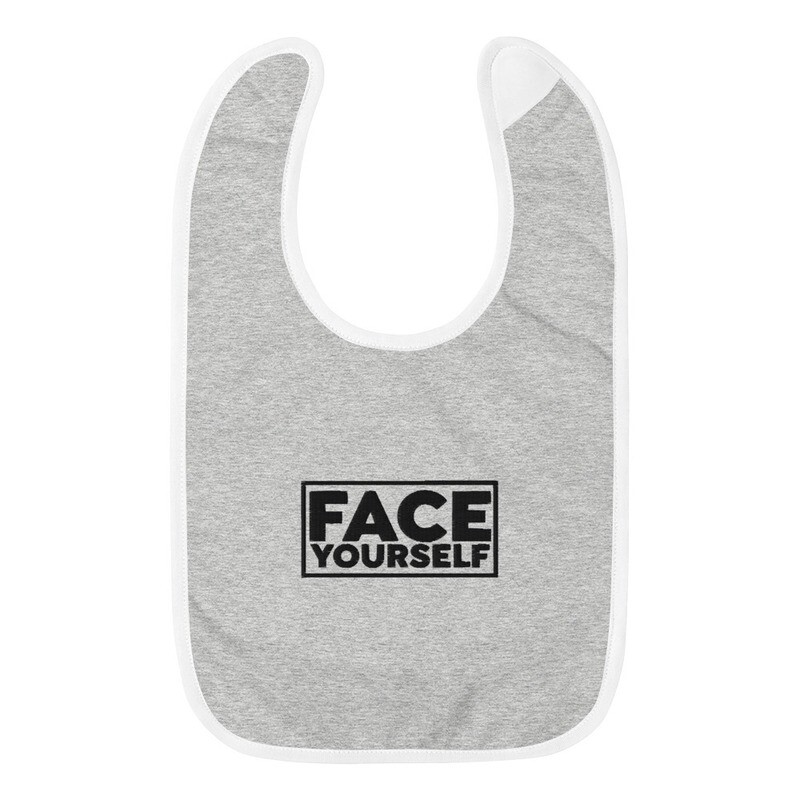 &#39;Face Yourself&#39; Embroidered Bib (Text)