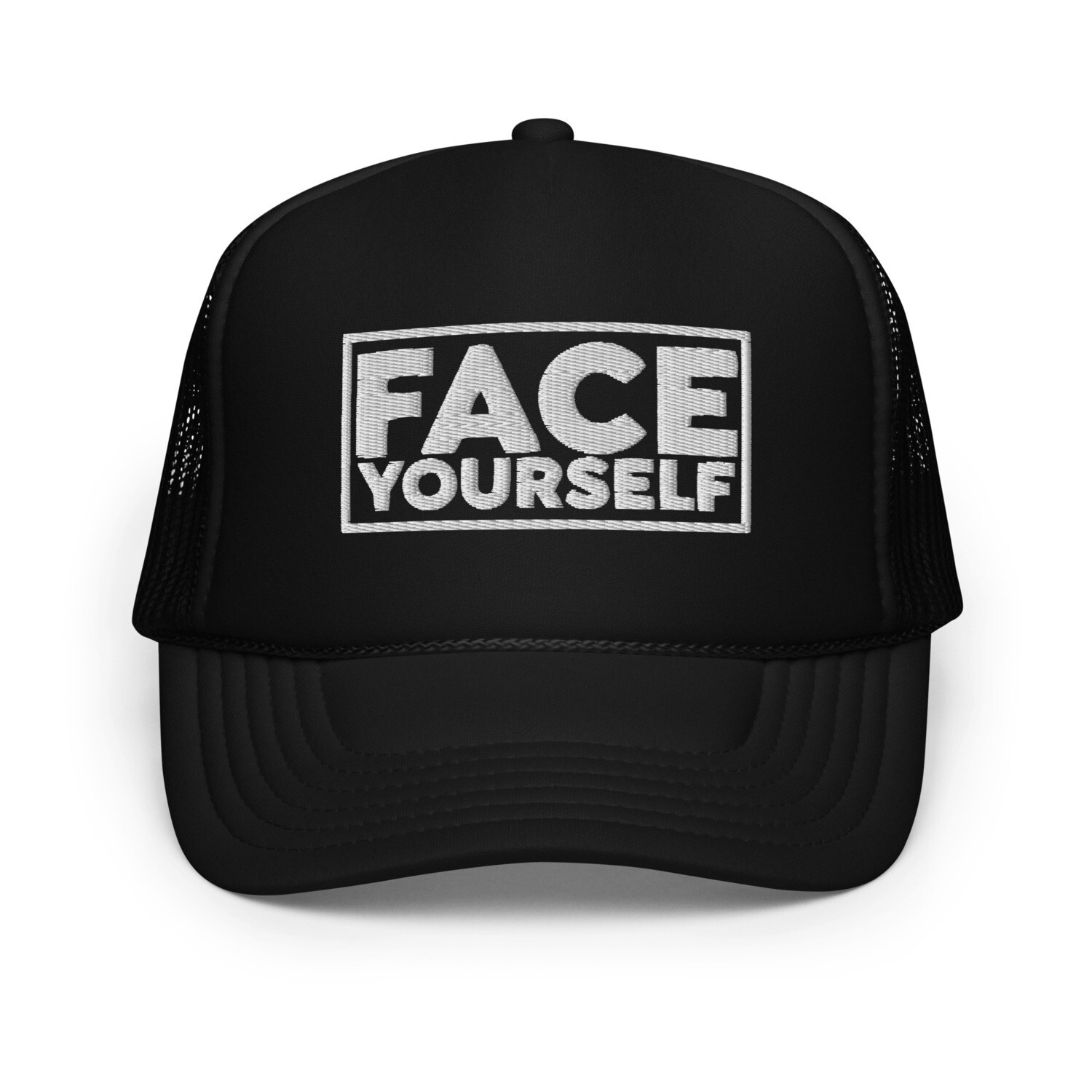 &#39;Face Yourself&#39; (White Text) Foam trucker hat