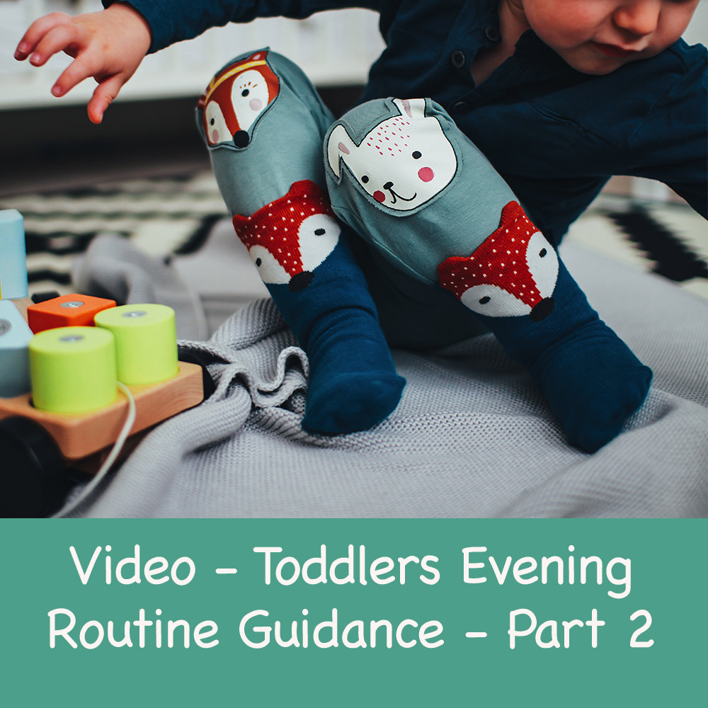 Toddler Evening Routine Guidance - Part 2 Toddler Evening Routine Guidance - Part 2