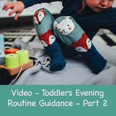 Toddler Evening Routine Guidance - Part 2