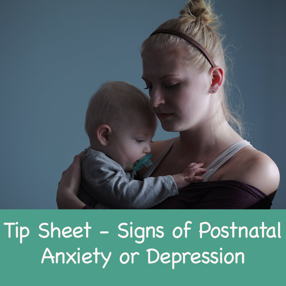 Signs of Postnatal Anxiety or Postnatal Depression