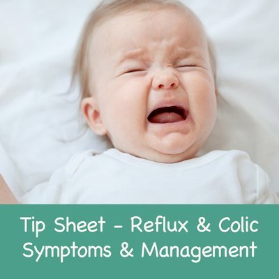 Reflux & Colic - Symptoms and Management