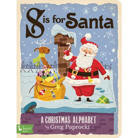 S Is for Santa: A Christmas Alphab