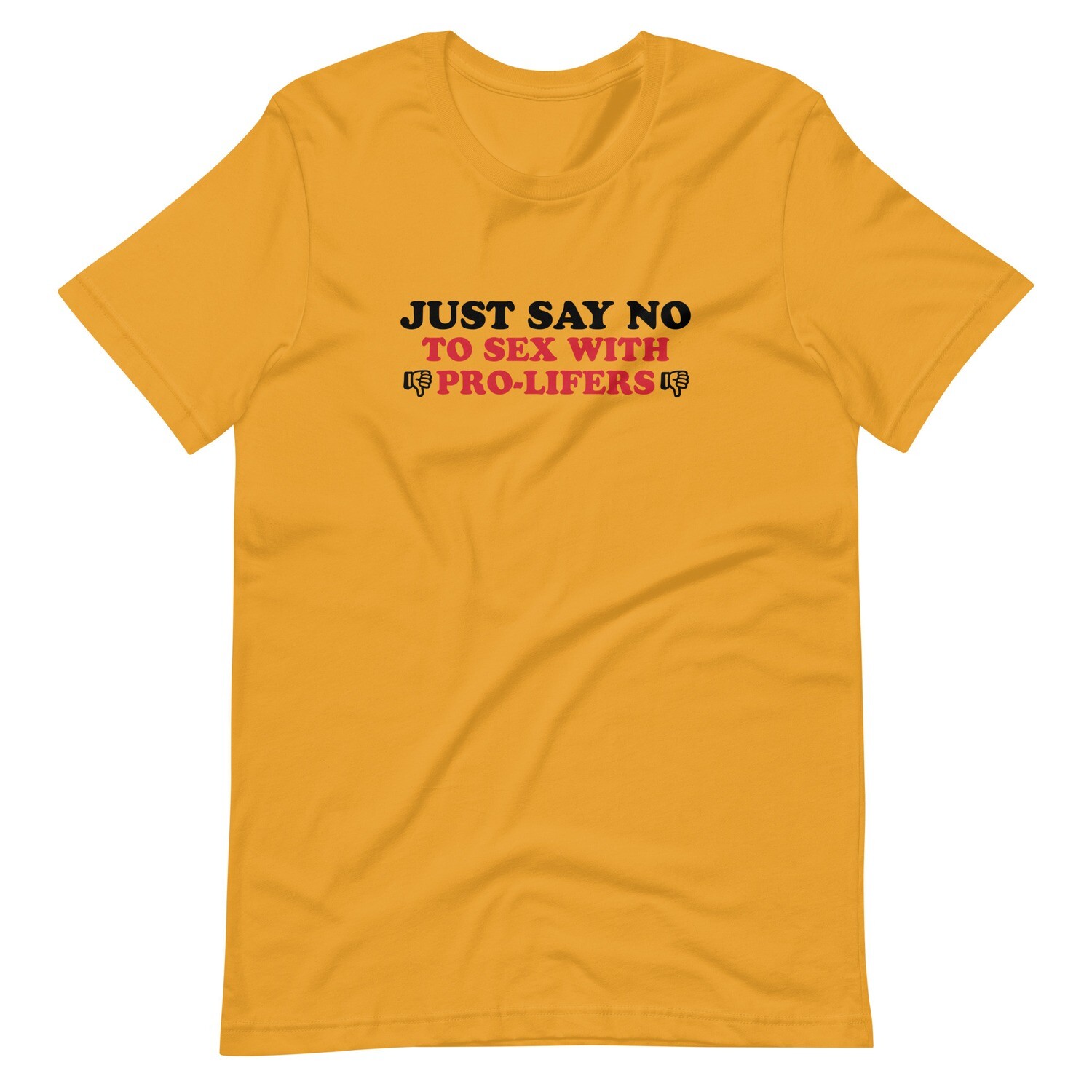 Just Say No Unisex T-shirt