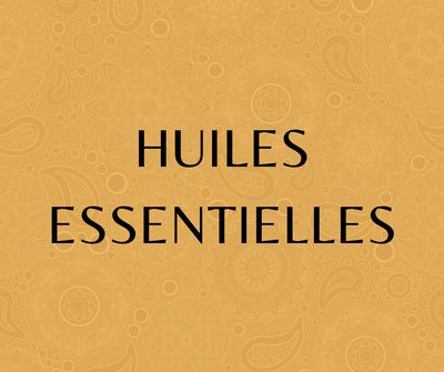 HUILES ESSENTIELLES