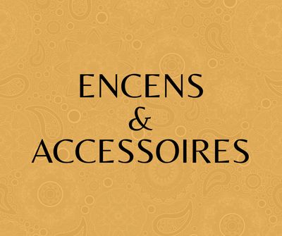 ENCENS ET ACCESSOIRES