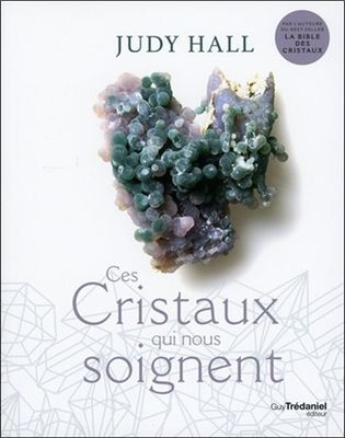 CES CRISTAUX QUI NOUS SOIGNENT