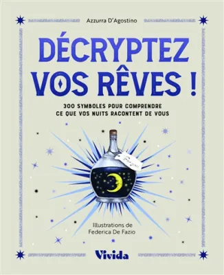 DÉCRYPTEZ VOS RÊVES