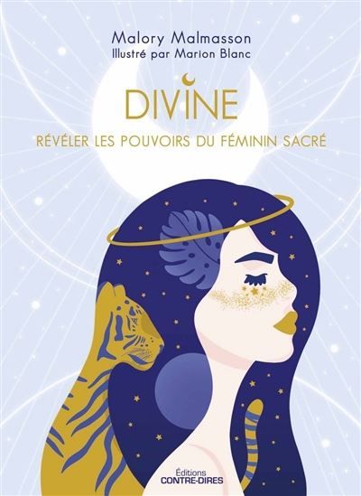 DIVINE – RÉVÉLER LES POUVOIRS FÉMININS DU SACRÉ