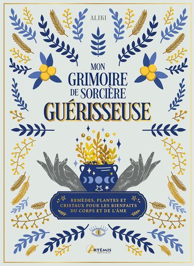 MON GRIMOIRE DE SORCIÈRE GUÉRISSEUSE