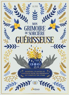 MON GRIMOIRE DE SORCIÈRE GUÉRISSEUSE