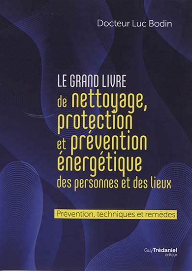 GRAND LIVRE DE NETTOYAGE, PROTECTION ET PRÉVENTION ÉNERGÉTIQUE