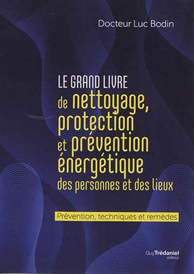 GRAND LIVRE DE NETTOYAGE, PROTECTION ET PRÉVENTION ÉNERGÉTIQUE