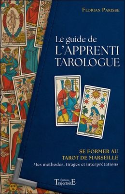 LE GUIDE DE L'APPRENTI TAROLOGUE