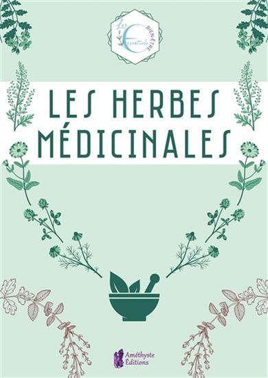 LES HERBES MÉDICINALES