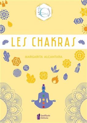LES CHAKRAS - Margarita Alcantara