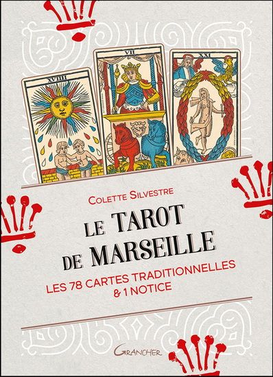 LE TAROT DE MARSEILLE - COLETTE SYLVESTRE