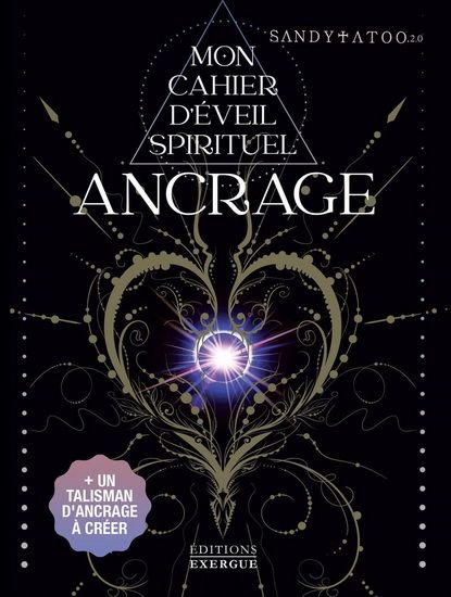 MON CAHIER D’ÉVEIL SPIRITUEL : ANCRAGE