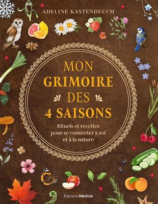 MON GRIMOIRE DES 4 SAISONS