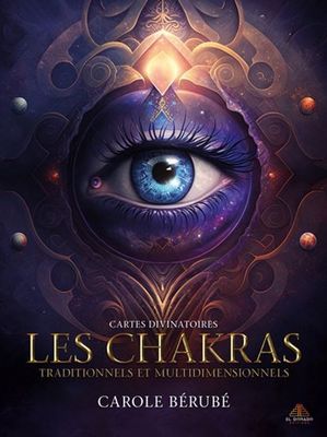 ORACLE LES CHAKRAS TRADITIONNELS ET MULTIDIMENSIONNELS