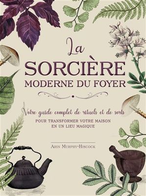 SORCIÈRE MODERNE DU FOYER