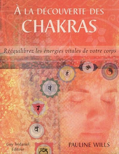 À LA DÉCOUVERTE DES CHAKRAS