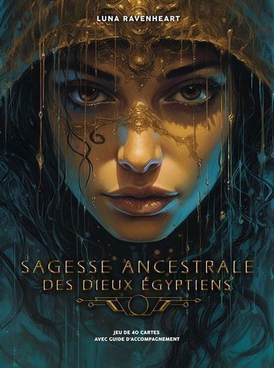 ORACLE LA SAGESSE ANCESTRALE DES DIEUX EGYPTIENS