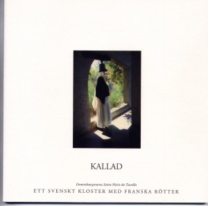 Kallad - en bok om att gå i kloster Kallad - en bok om att gå i kloster