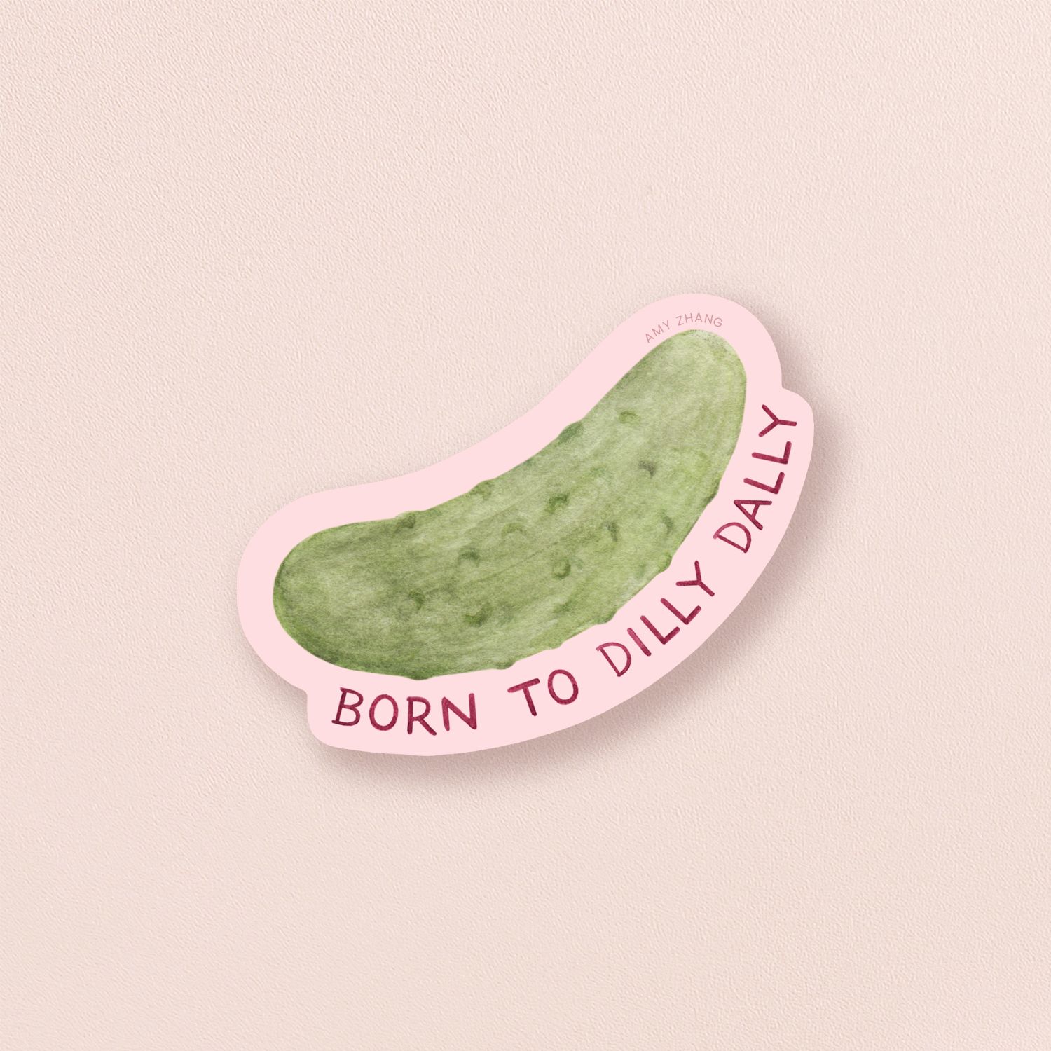 Born To Dilly Dally Sticker